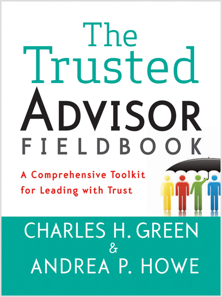 The Trusted Advisor Fieldbook